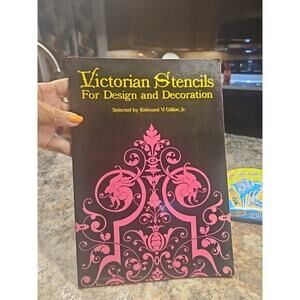 Victorian Stencils For Design and Decoration Edmund Gillon 1968 Softcover